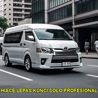 hiace lepas kunci solo profesional
